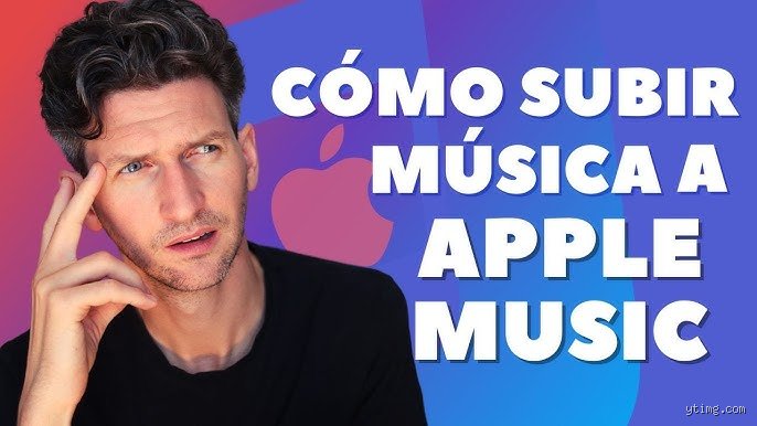 ¿Cómo subir música propia a Apple Music?