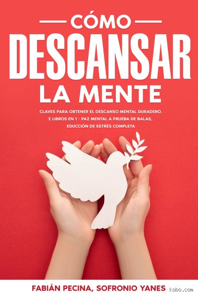 ¿Cómo descansar la mente?