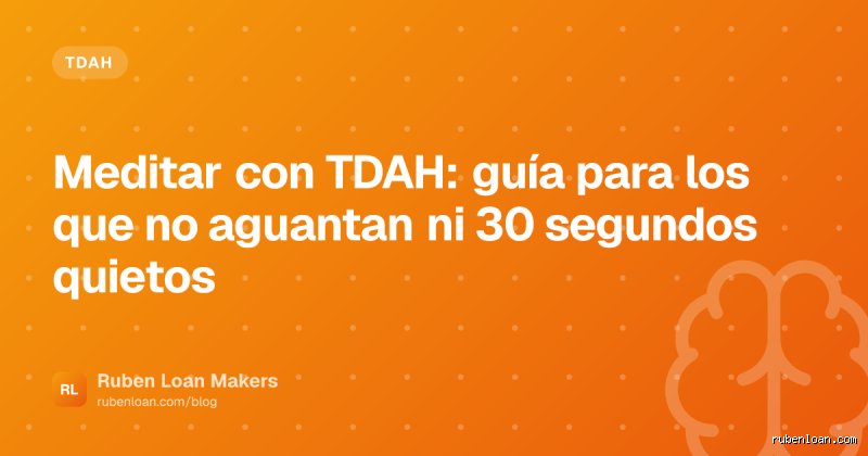 ¿Cuál es la regla de los 30 segundos para el TDAH?