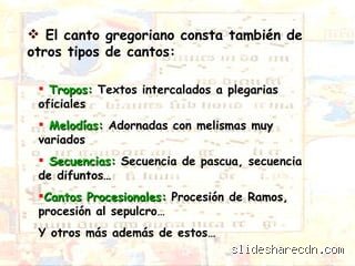 ¿Cuáles son los 3 tipos de canto gregoriano?