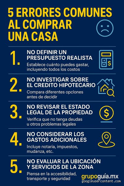 ¿Cuáles son 5 errores comunes al comprar una casa?