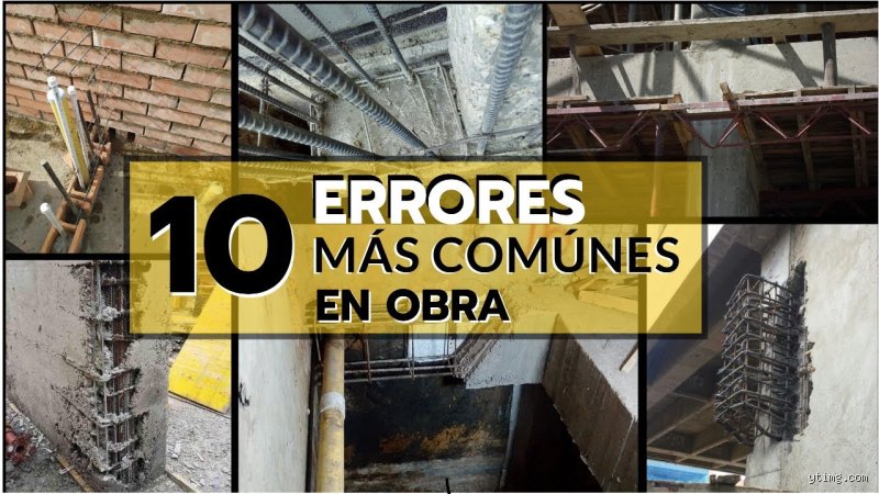 ¿Cuáles son los 10 errores más comunes en la construcción?