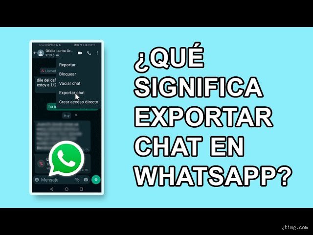 ¿Cómo funciona la exportación de chats en WhatsApp?
