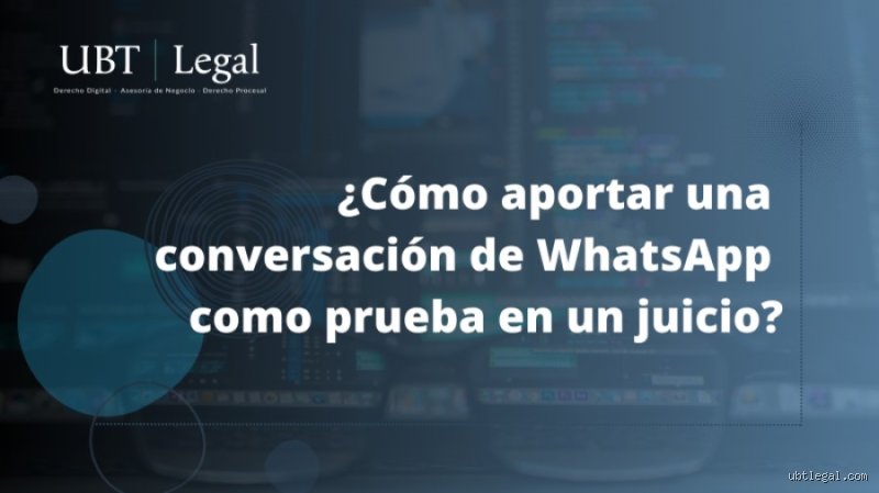 ¿Cómo guardar una conversación de WhatsApp para un juicio?