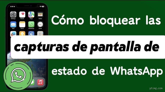 ¿Cómo puedo evitar que la gente haga una captura de pantalla de mi estado de WhatsApp?