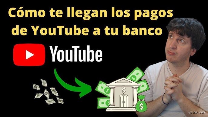 ¿Cuándo envía YouTube el dinero al banco?