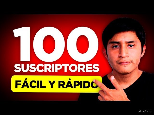 ¿Es difícil conseguir 100 suscriptores?