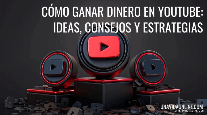 ¿Todavía hay gente que gana dinero con YouTube?